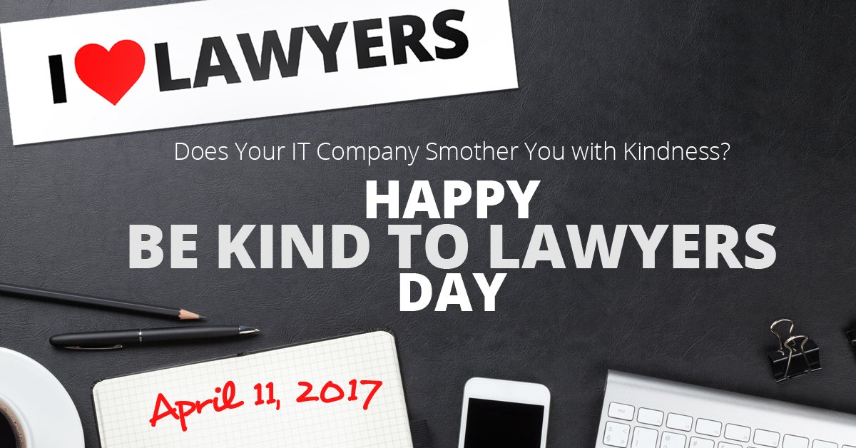 Happy Be Kind To Lawyers Day! Veltec Networks