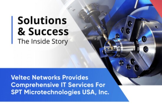 Veltec Networks Provides Comprehensive IT Services For SPT Microtechnologies USA, Inc.