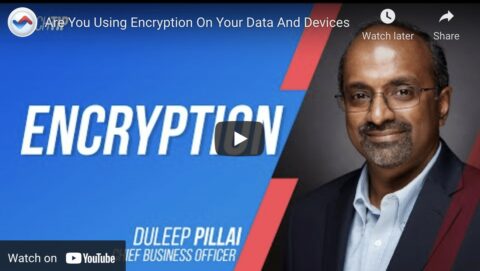 Why You Should Encrypt Your Data and Devices