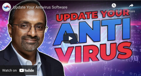 Update Antivirus Software to Fend Off Security Risks in Your System