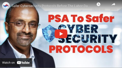 Safer Cybersecurity Protocols Before The Labor Day Weekend