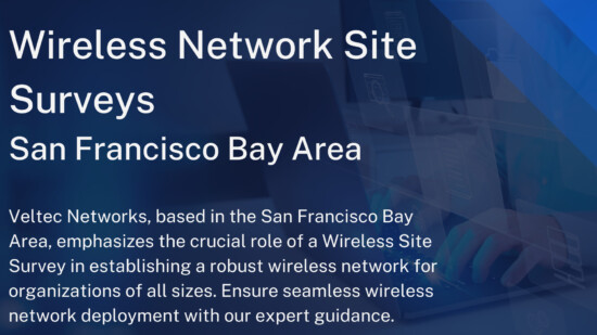 Wireless Network Site Surveys San Francisco Bay Area