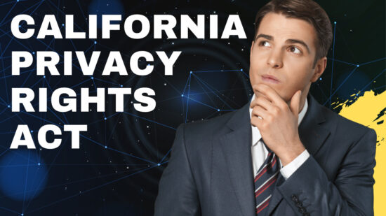 California Privacy Rights Act (CPRA)